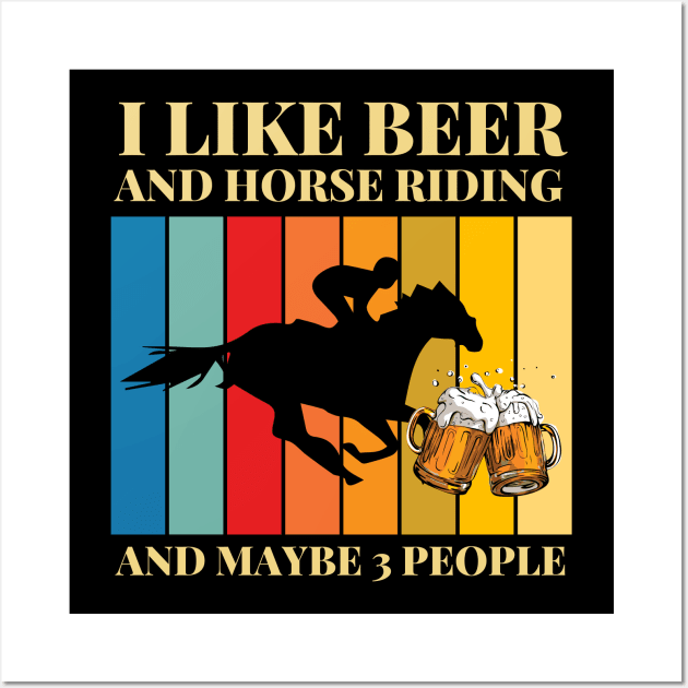 I like beer and horse racing and maybe 3 people Wall Art by Modawear